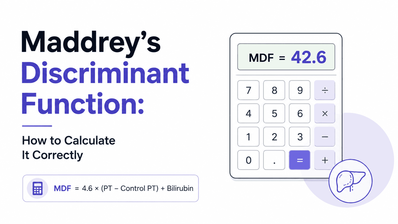 Maddrey's Discriminant Function: How to Calculate It Correctly