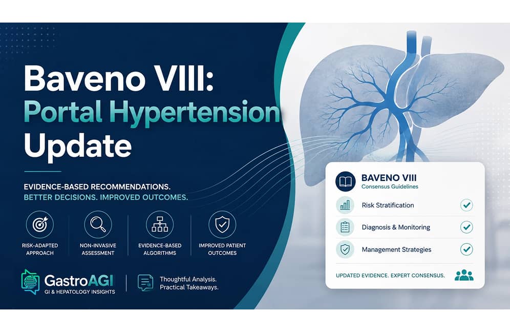 Baveno VIII and the New Direction of Portal Hypertension Care: From CSPH Detection to Decompensation Prevention